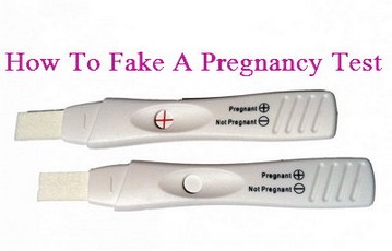 How To Fake A Pregnancy Test